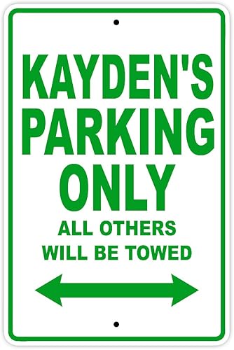 Kayden's Parking Only All Others Will Be Towed, letrero de metal de aluminio de 12 x 18 pulgadas