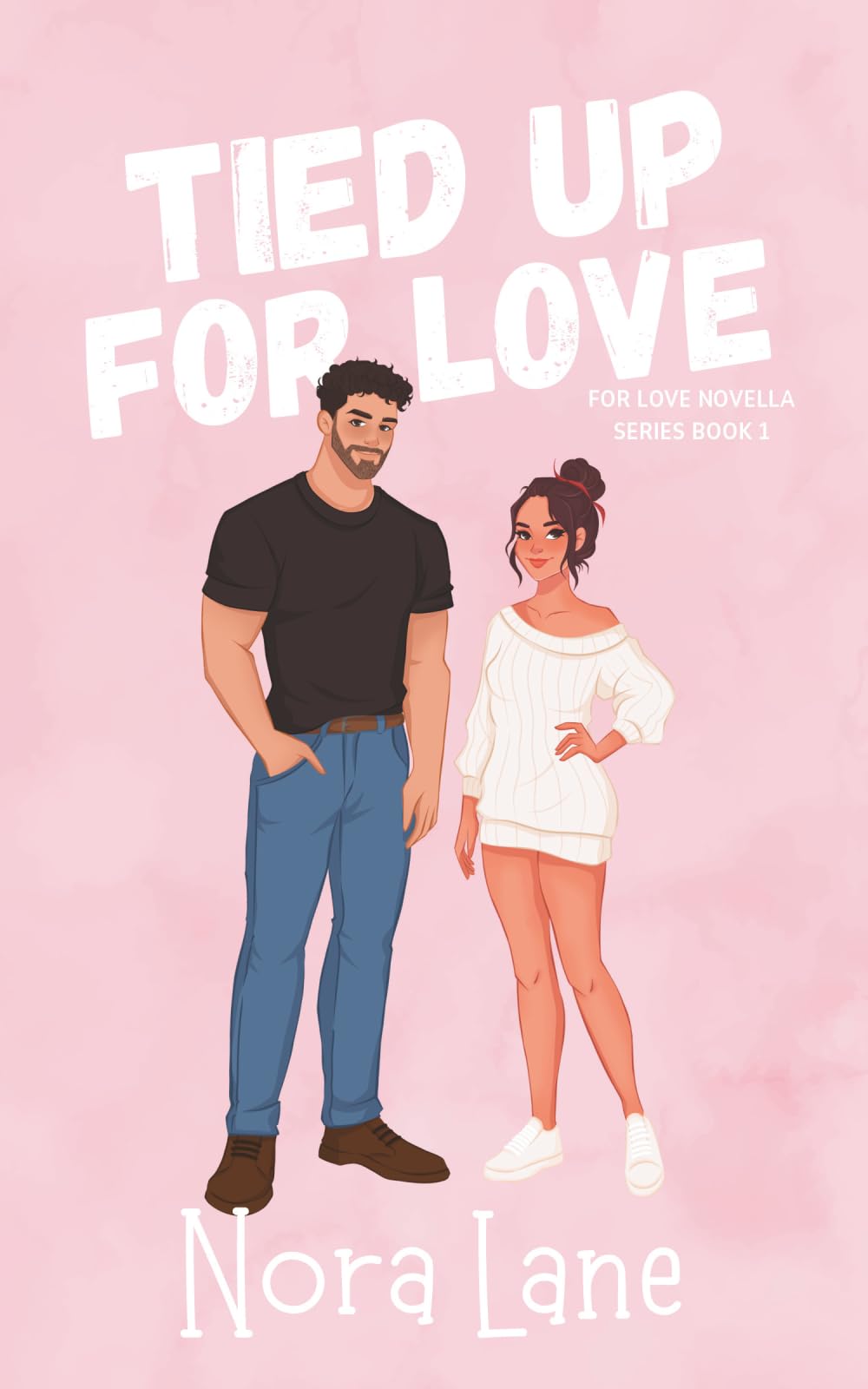 Tied Up for Love: 1 (For Love Novella Series)