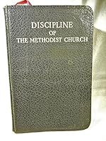 Discipline Of The Methodist Church 1952 Soft Cover B01MSZ6TGZ Book Cover