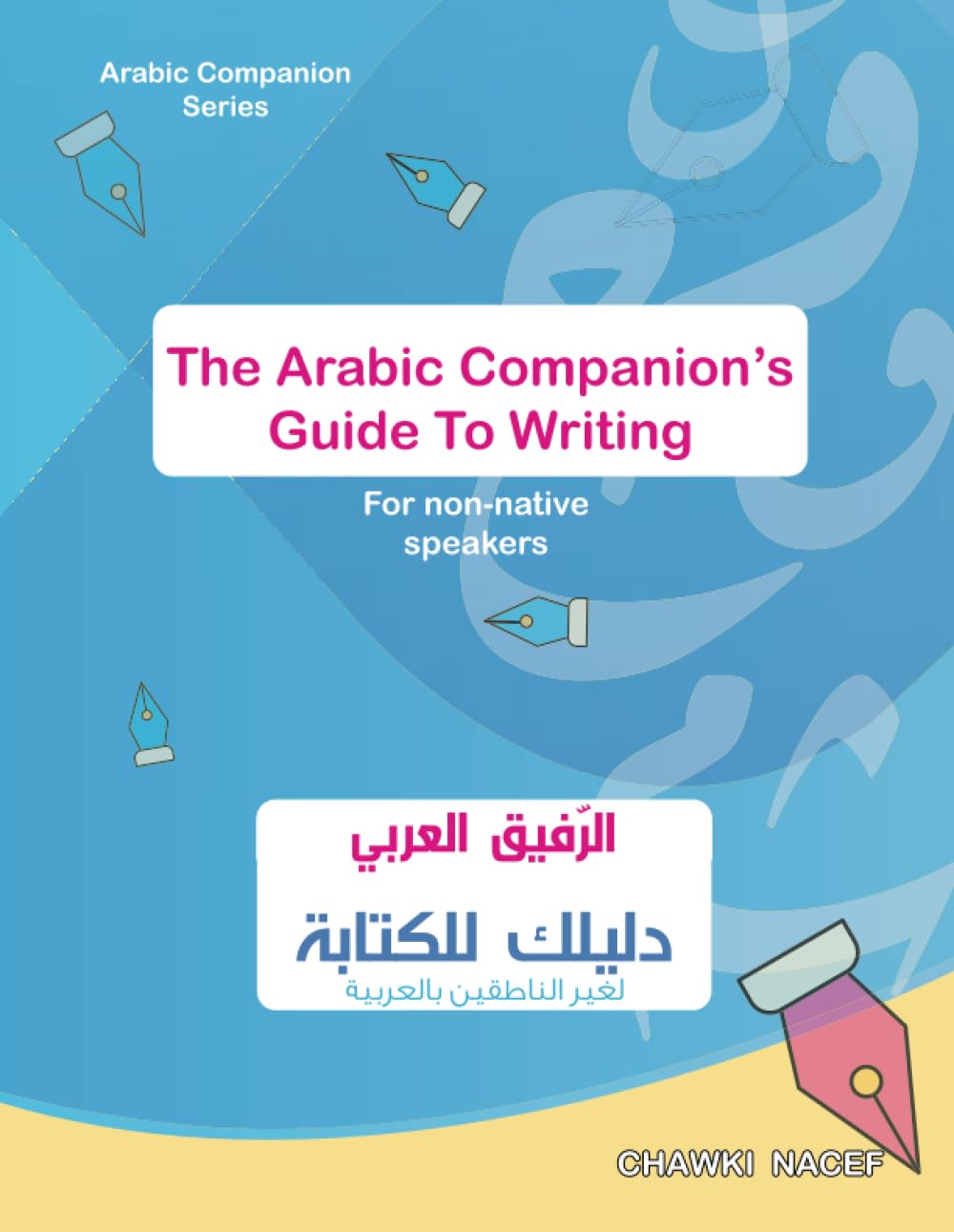The Arabic Companion’s Guide To Writing: A Step-By-Step Approach