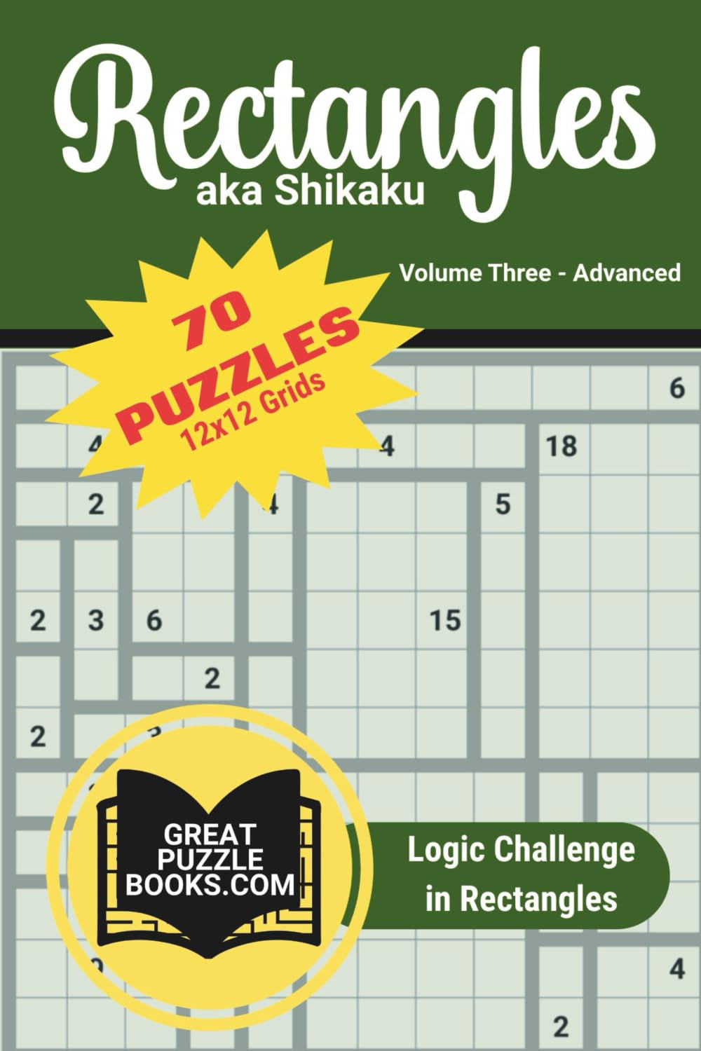 Rectangles aka Shikaku: Volume Three: Advanced 12x12 Grids