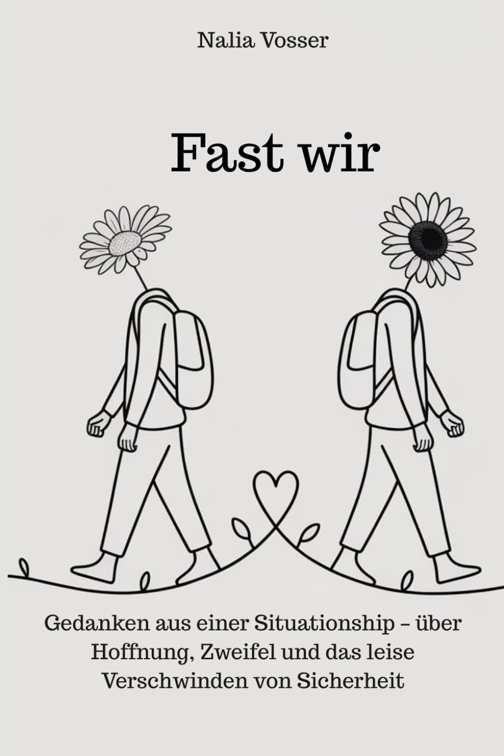 Fast wir: Gedanken aus einer Situationship – über Hoffnung, Zweifel und das leise Verschwinden von Sicherheit