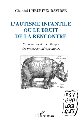 L'Autisme infantile ou le bruit de la rencontre