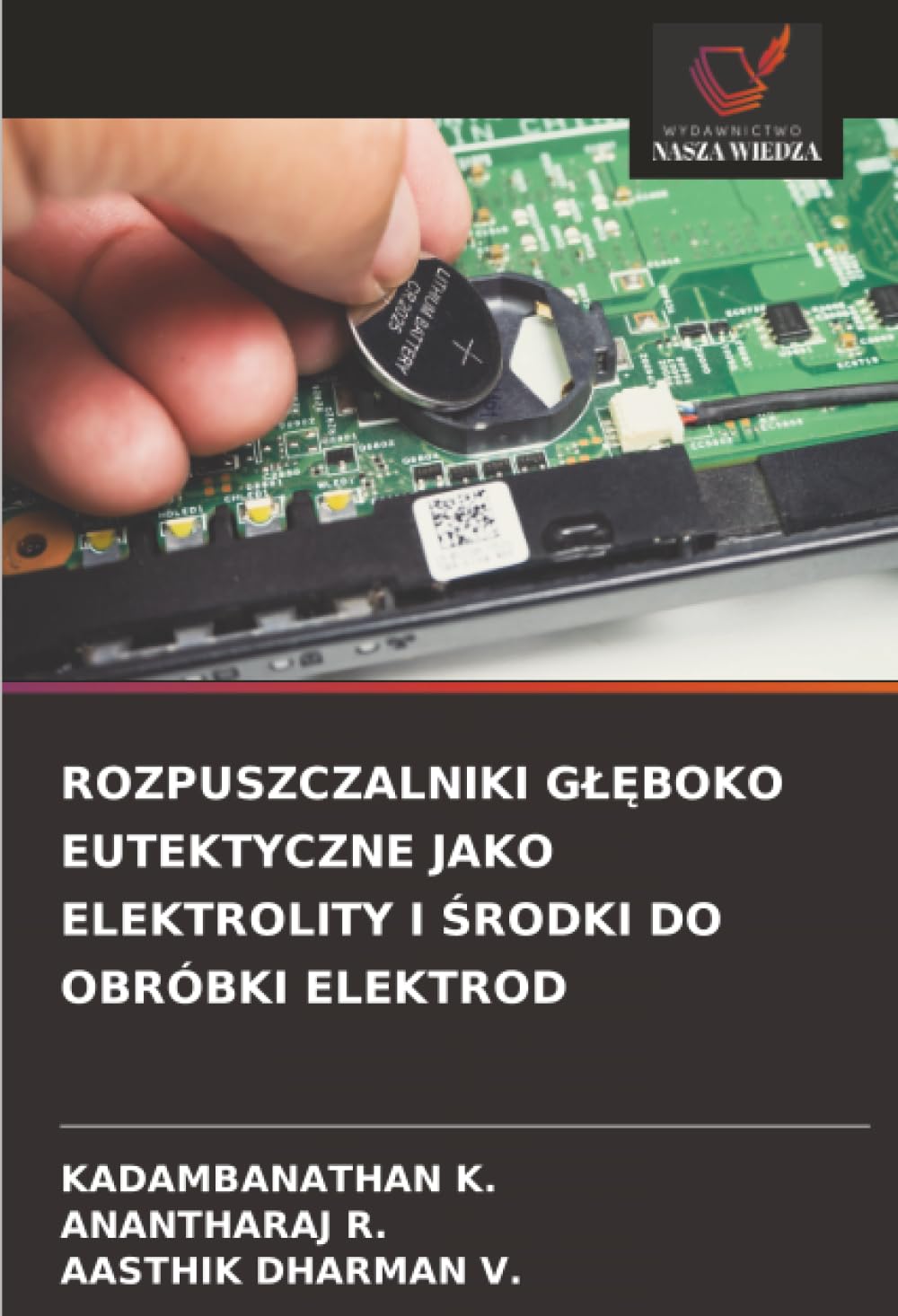 ROZPUSZCZALNIKI G¿¿BOKO EUTEKTYCZNE JAKO ELEKTROLITY I ¿RODKI DO OBRÓBKI ELEKTROD