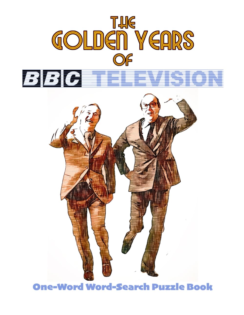 THE GOLDEN AGE OF BBC TELEVISION: ONE-WORD WORD-SEARCH PUZZLE BOOK