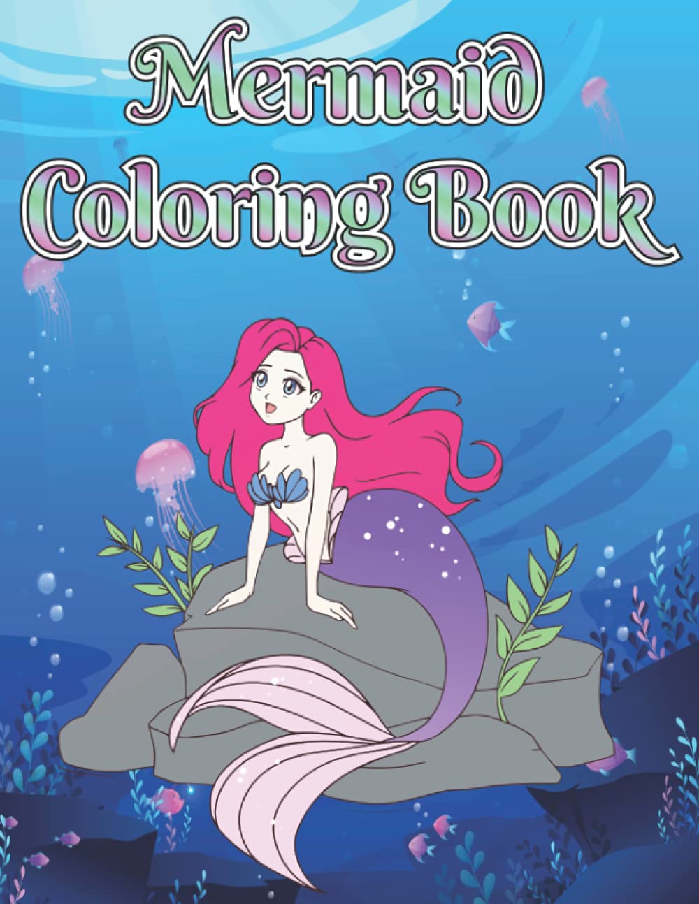 Mermaid Coloring Book: 49 Unique Coloring Pages - Cute unique illustrations of mermaids and their sea creature friends