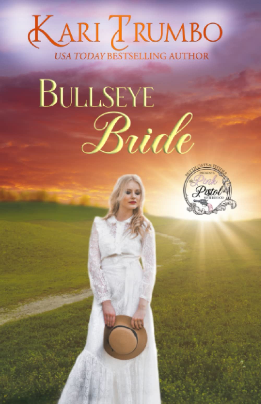 Bullseye Bride: Sweet Western Romance (Pink Pistol Sisterhood Series)