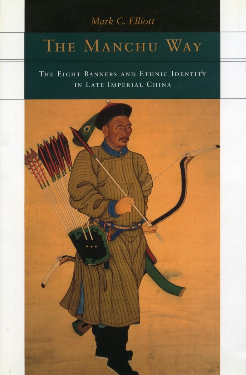 The Manchu Way by Mark C. Elliott (Paperback Book)