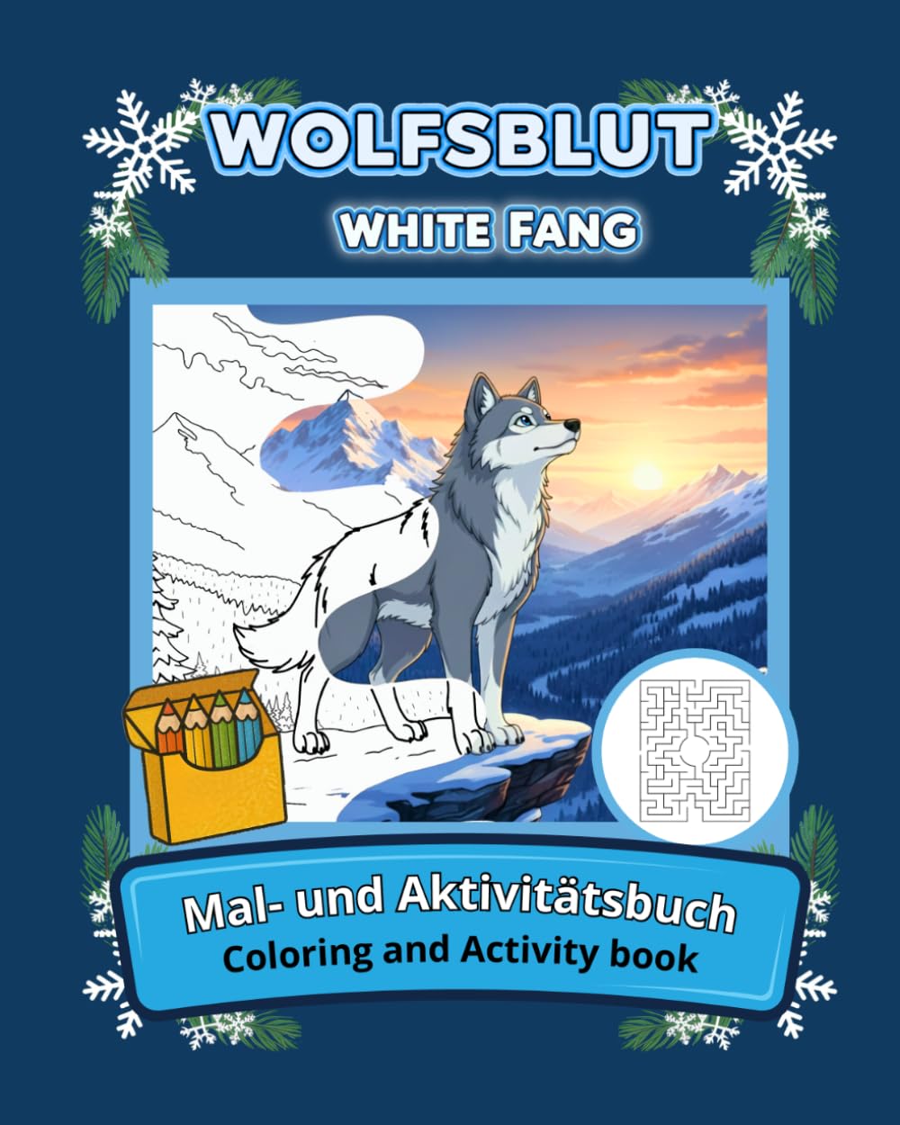 WOLFSBLUT: Zweisprachiges Mal- und Aktivitätsbuch (Deutsch - Englisch)