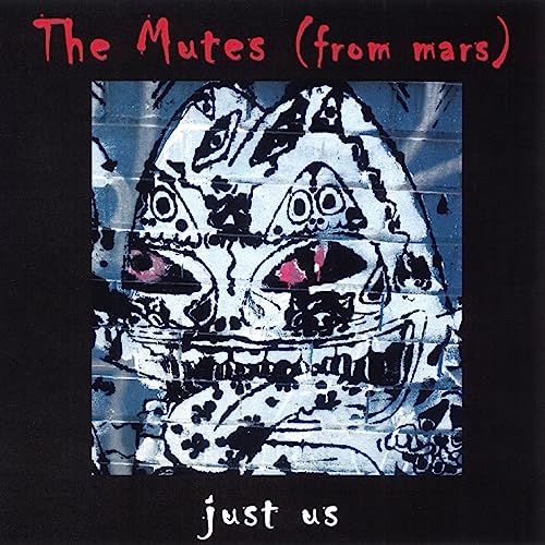 Just Us The Mutes from Mars Digital Music