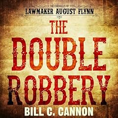 The Double Robbery Audiobook By Bill C Cannon cover art