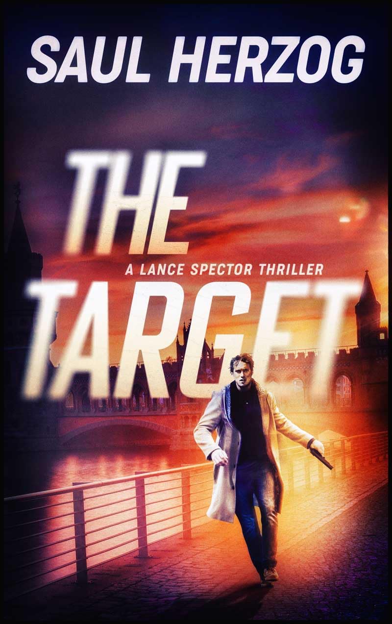 The Target (A Lance Spector Thriller Book 3)