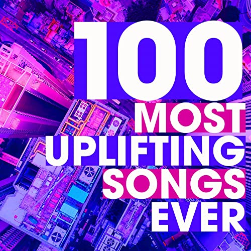 Amazon MusicでVARIOUS ARTISTSの100 Most Uplifting Songs Everを再生する