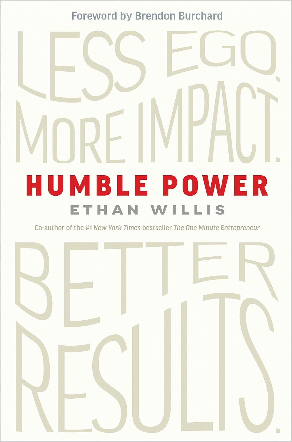 Humble Power: Less Ego. More Impact. Better Results.