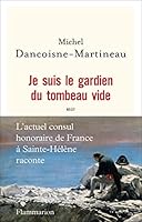 Je suis le gardien du tombeau vide 2081395274 Book Cover