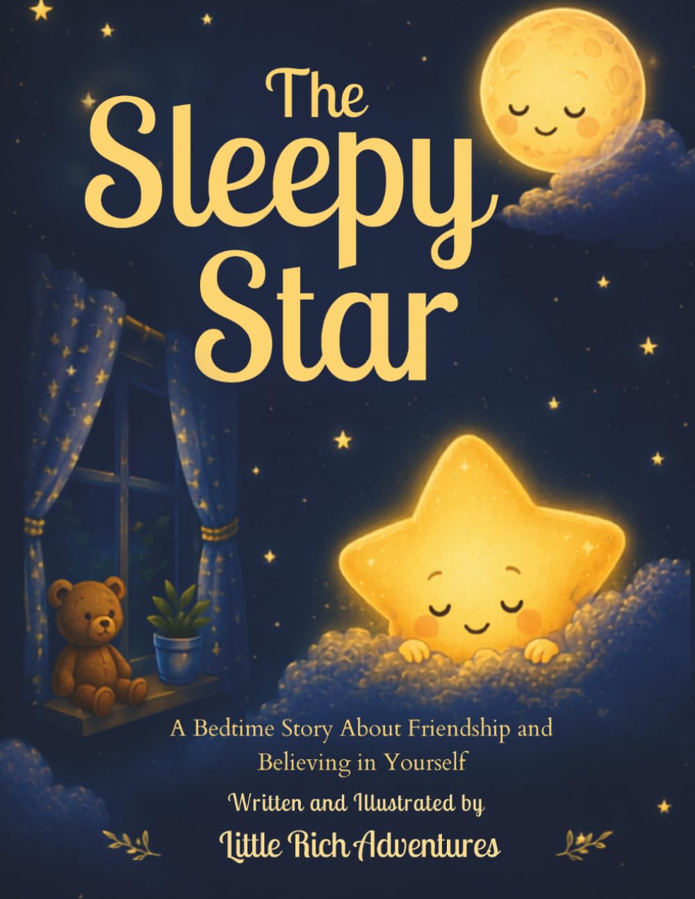 The Sleepy Star: A Bedtime Story About Friendship and Believing in Yourself
