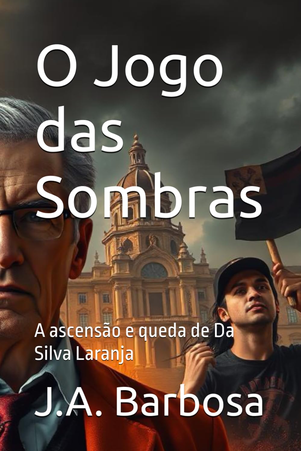 O Jogo das Sombras: A ascensão e queda de Da Silva Laranja