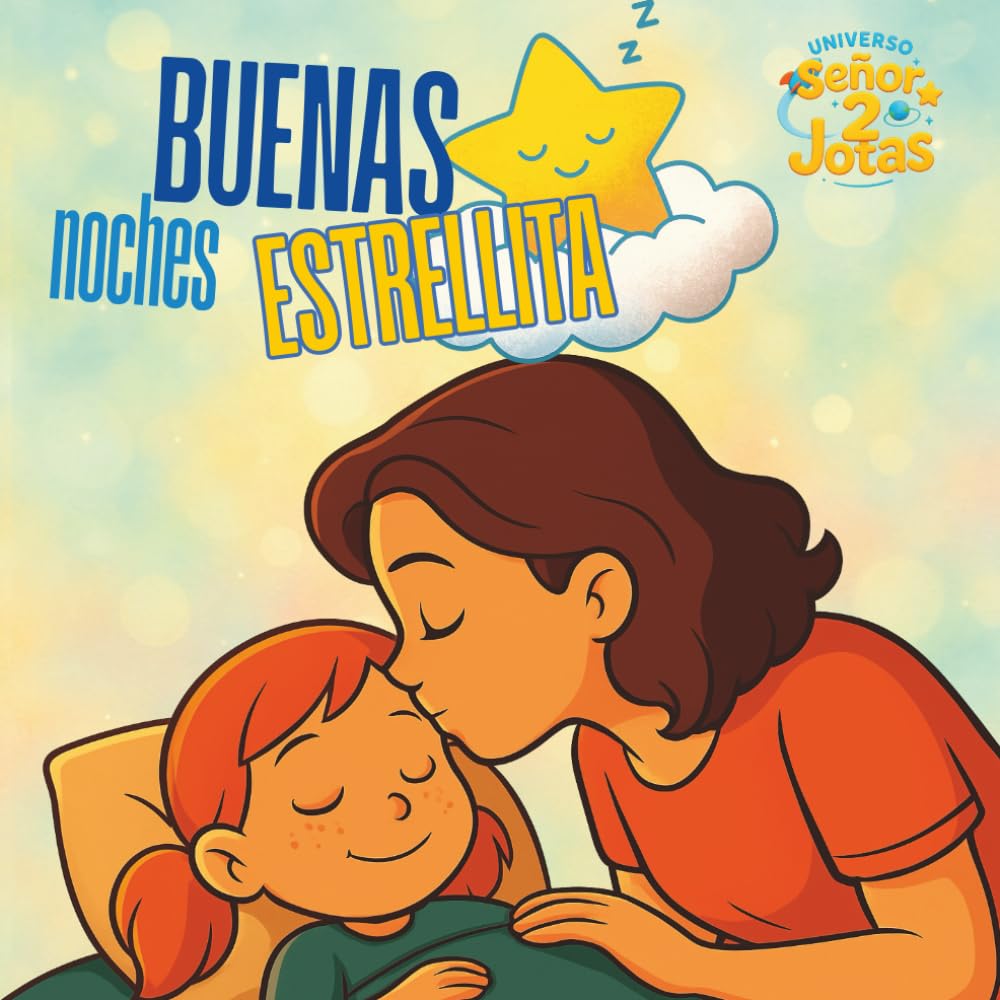 Buenas Noches Estrellita: 4 (Pequeños grandes sueños)