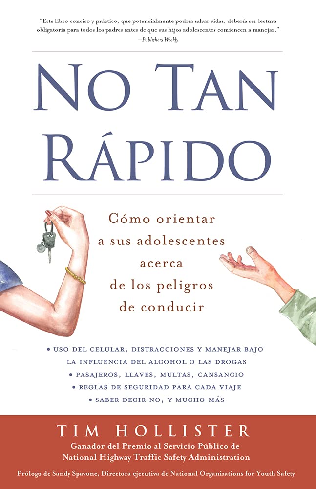 Buy No tan rápido / Not So Fast: Cómo orientar a sus adolescentes acerca de los peligros de conducir / Parenting Your Teen Through the Dangers of Driving — BookShops.in
