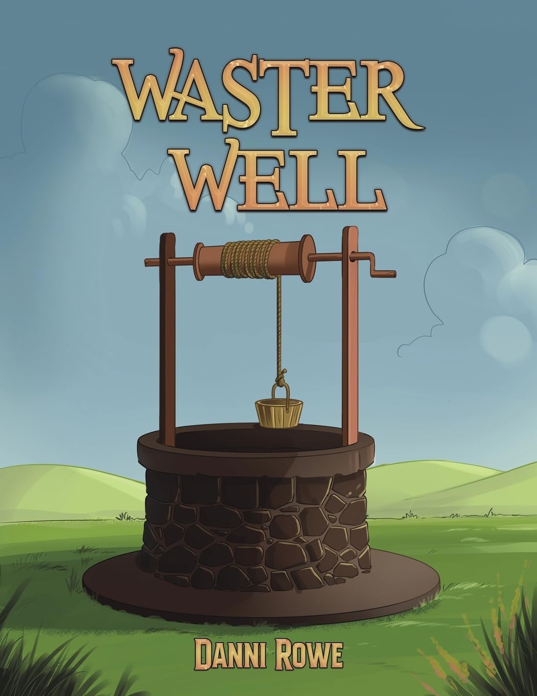 Waster Well by Danni Rowe PAPERBACK 9781035812165