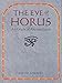 The Eye of Horus: An Oracle of Ancient Egypt