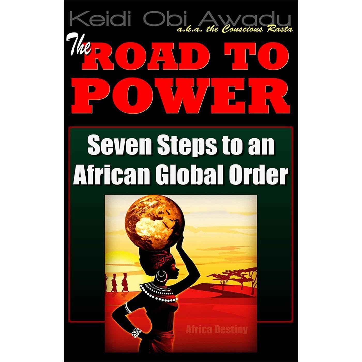 The Road to Power: Seven Steps to an African Global Order