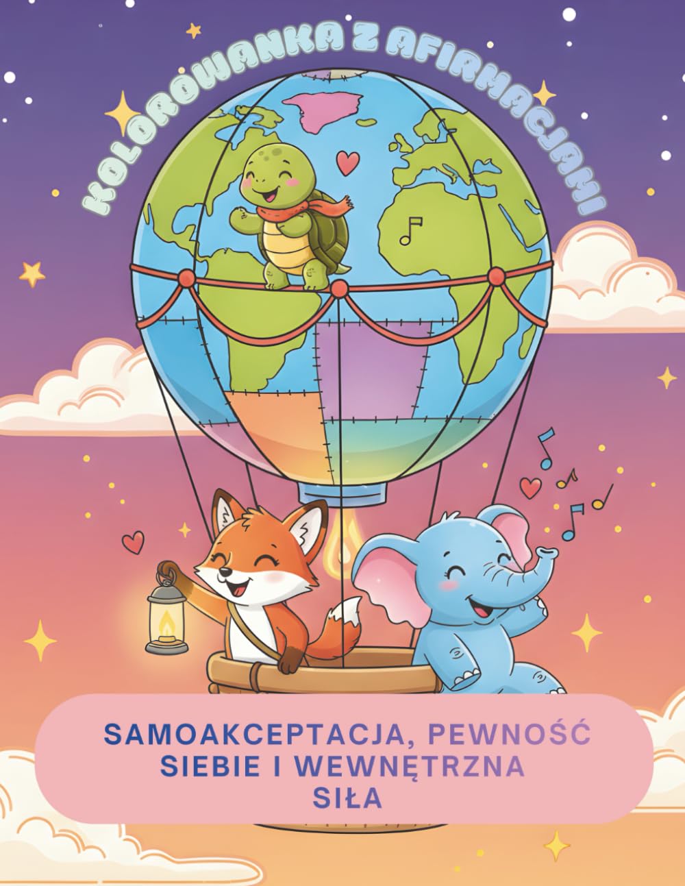 Kolorowanka z Afirmacjami: Samoakceptacja, Pewność Siebie i Wewnętrzna Siła
