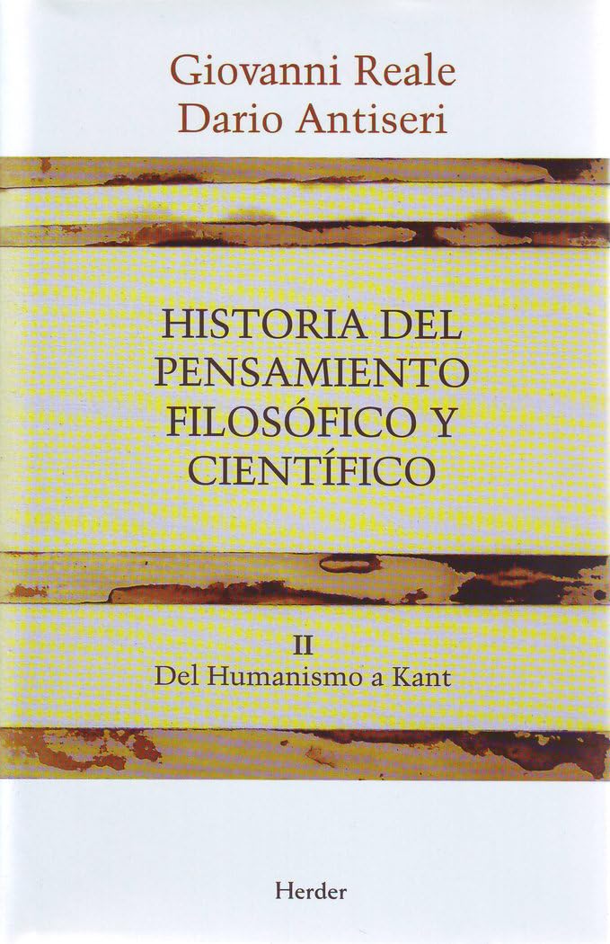 Historia del pensamiento filosófico y científico II: Del Humanismo a Kant (fuera de colección)