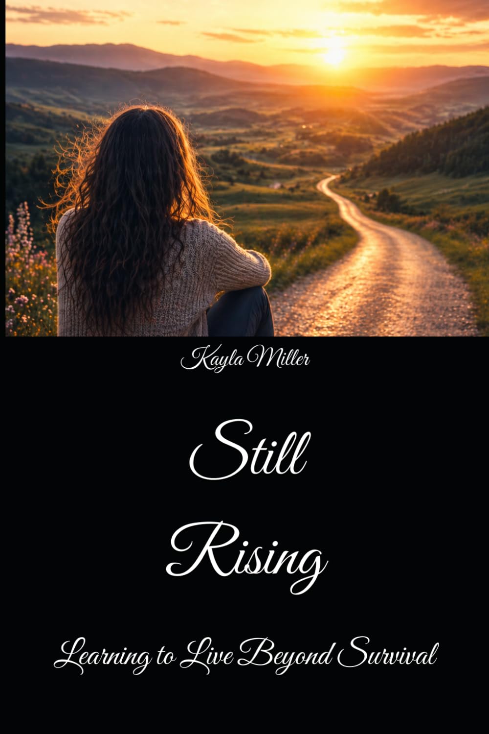 Still Rising: Learning to Live Beyond Survival
