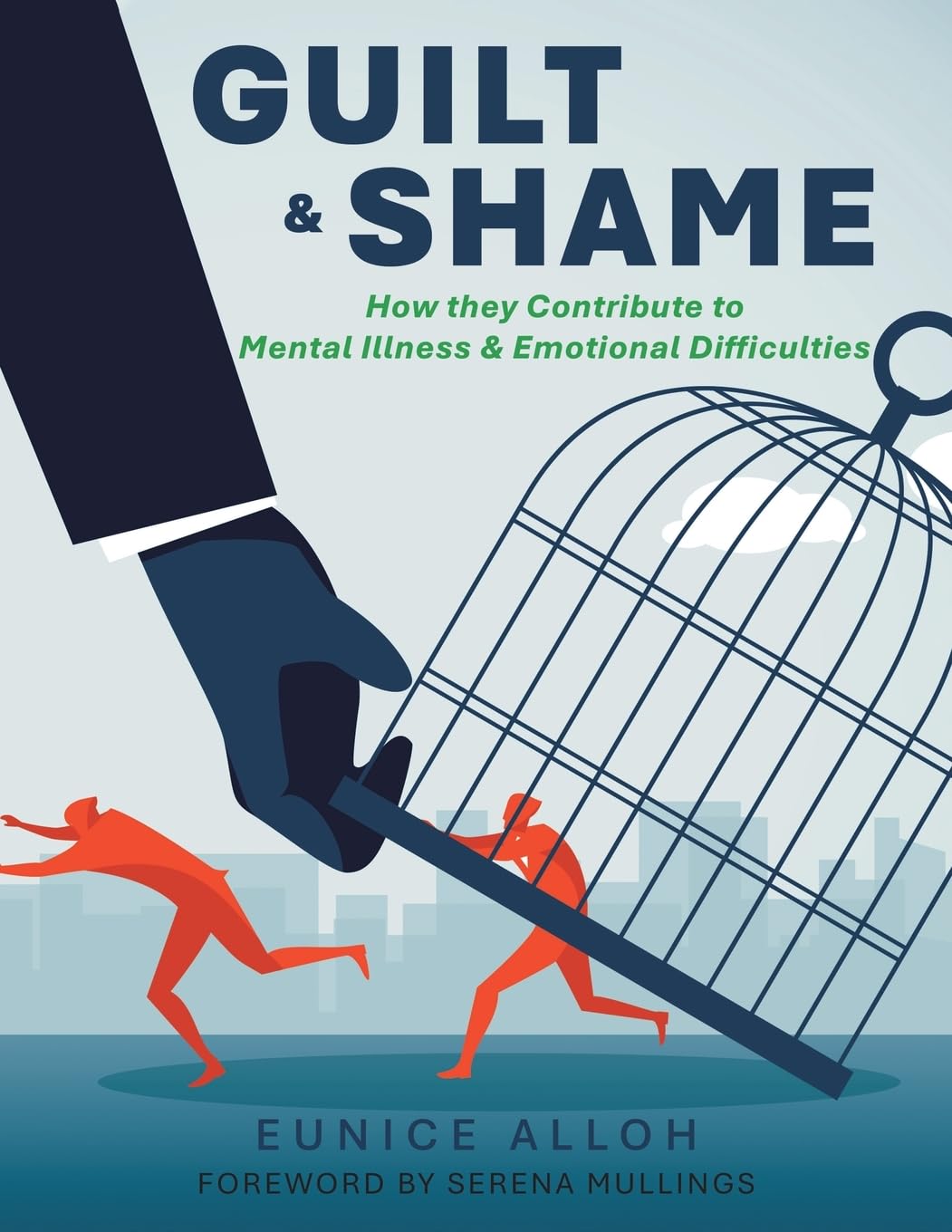 Guilt & Shame: How they Contribute to Mental Illness & Emotional Difficulties