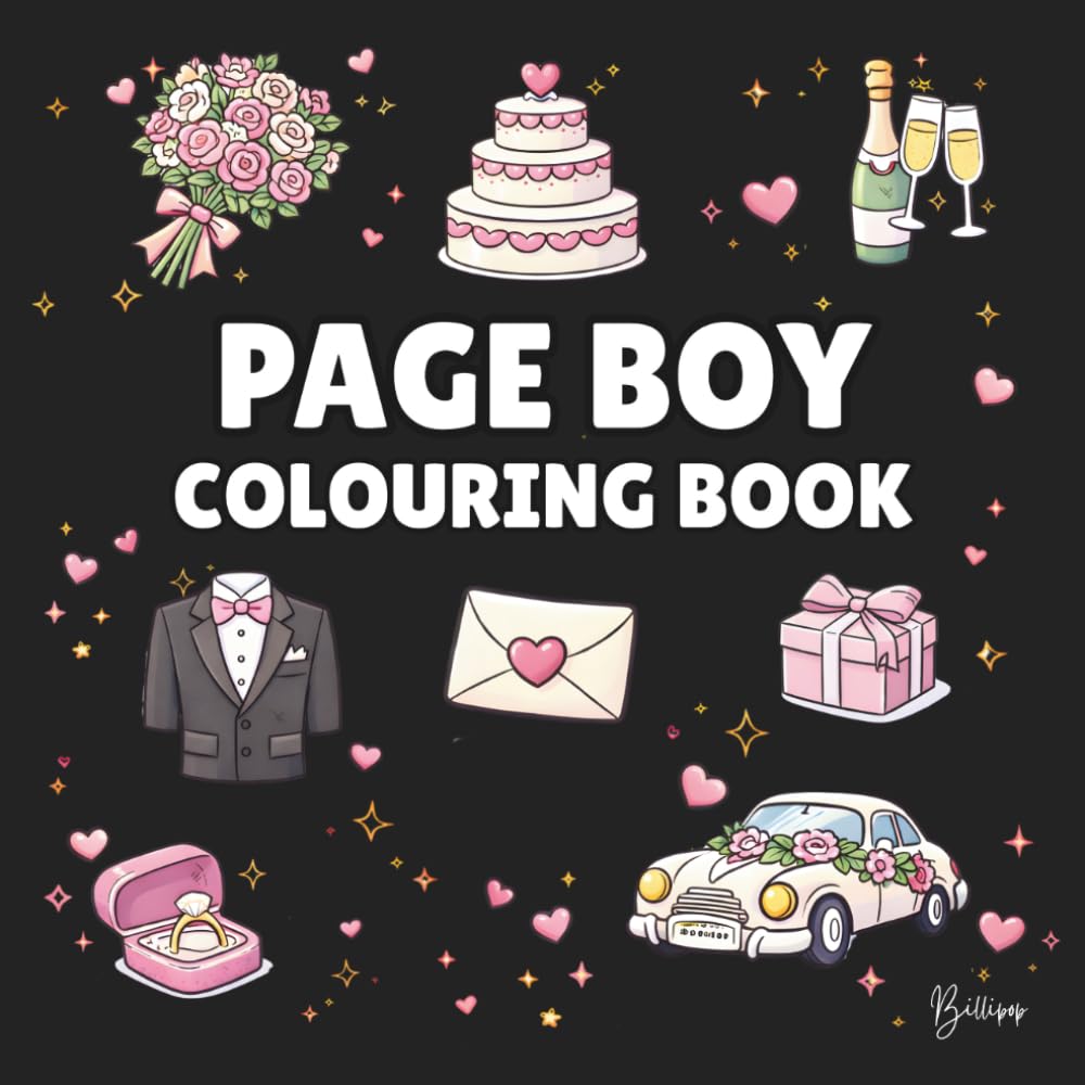 Page Boy Colouring Book: Bold and Easy Wedding Colouring Pages for Children - Cover Colour: Black: A Fun, Bold and Easy Wedding Activity Book and Page Boy Gift (Wedding Colouring Books – Bold & Easy)