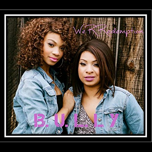 Play Bully by We R Redemption on Amazon Music