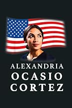 Alexandria Ocasio Cortez 2018 Campaign: notebook, notebook journal beautiful , simple, impressive,size 6x9 inches, 114 paperback pages