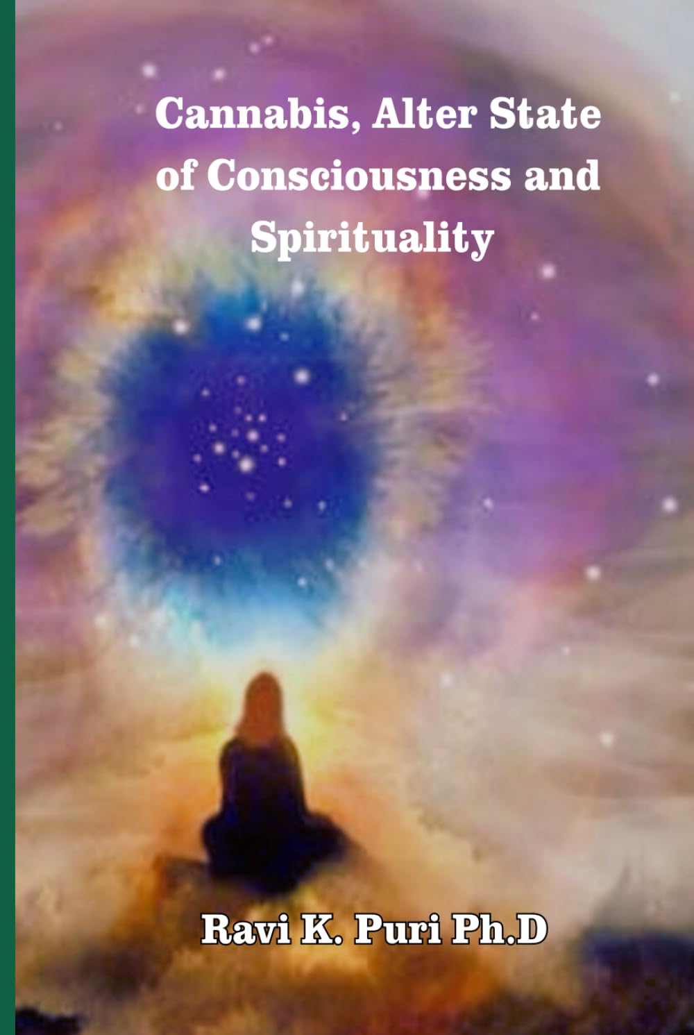 Cannabis, Alter State of Consciousness and Spirituality