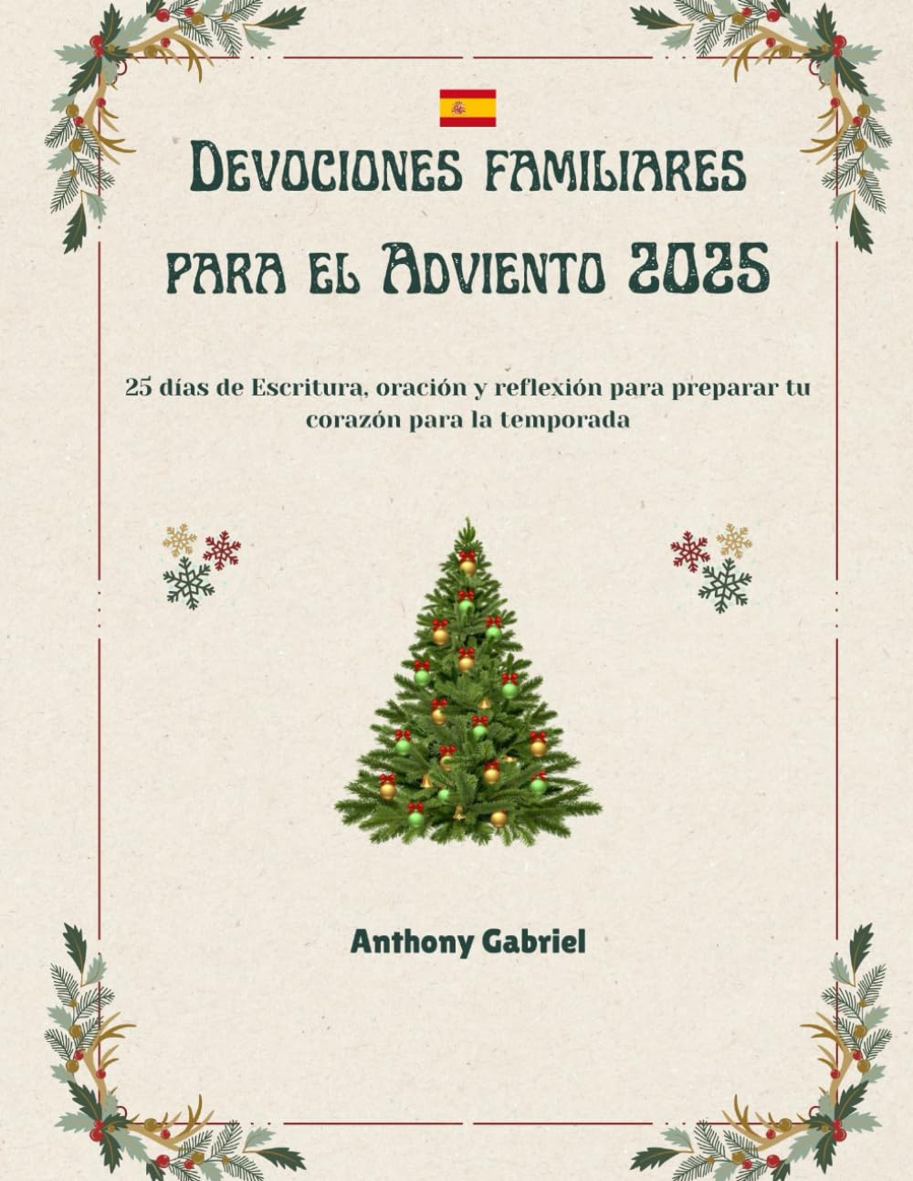 Devocionales familiares para el Adviento de 2025: 25 días de Escritura, oración y reflexión para preparar tu corazón para la temporada