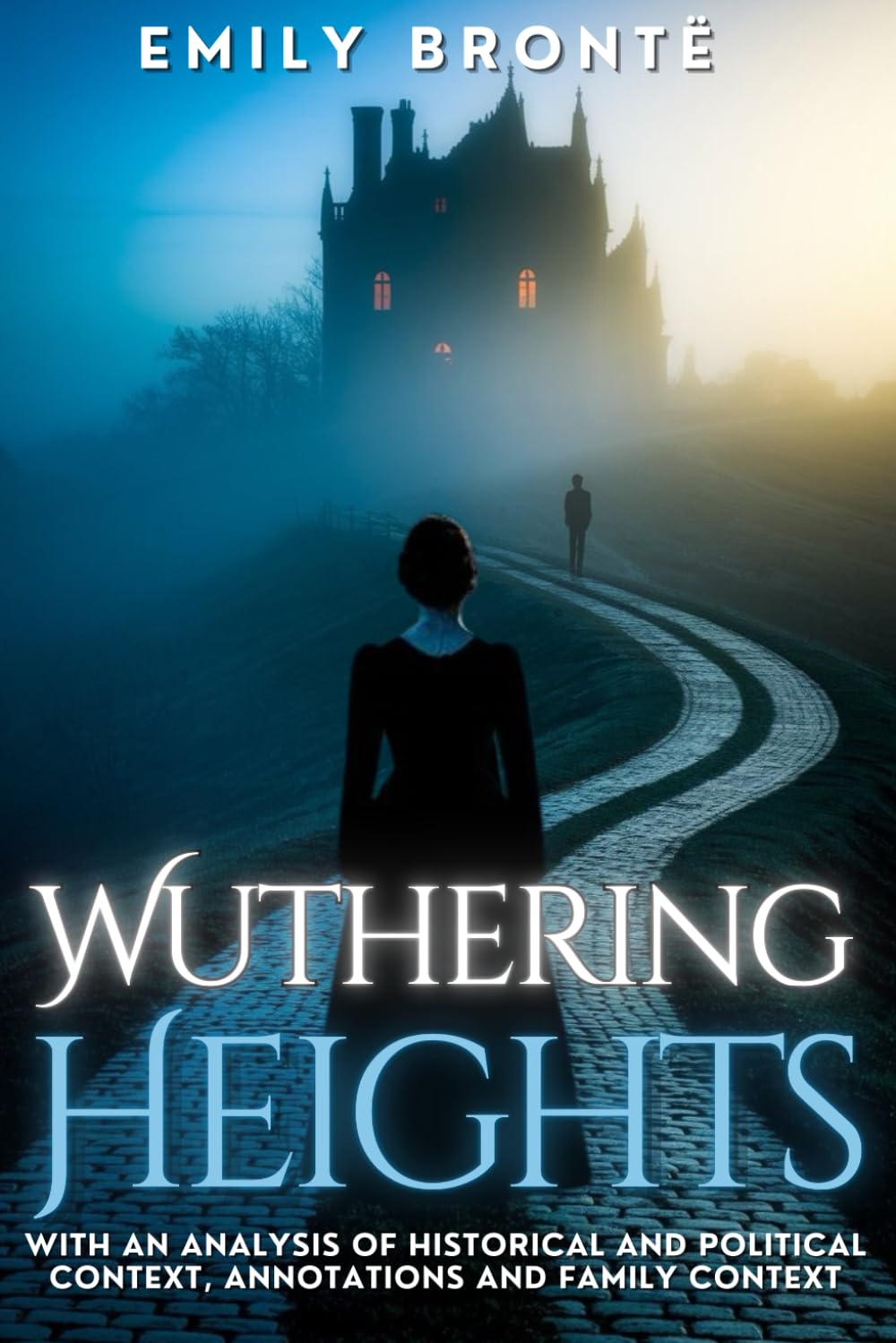 Wuthering Heights: With an analysis of historical and political context, annotations and family context
