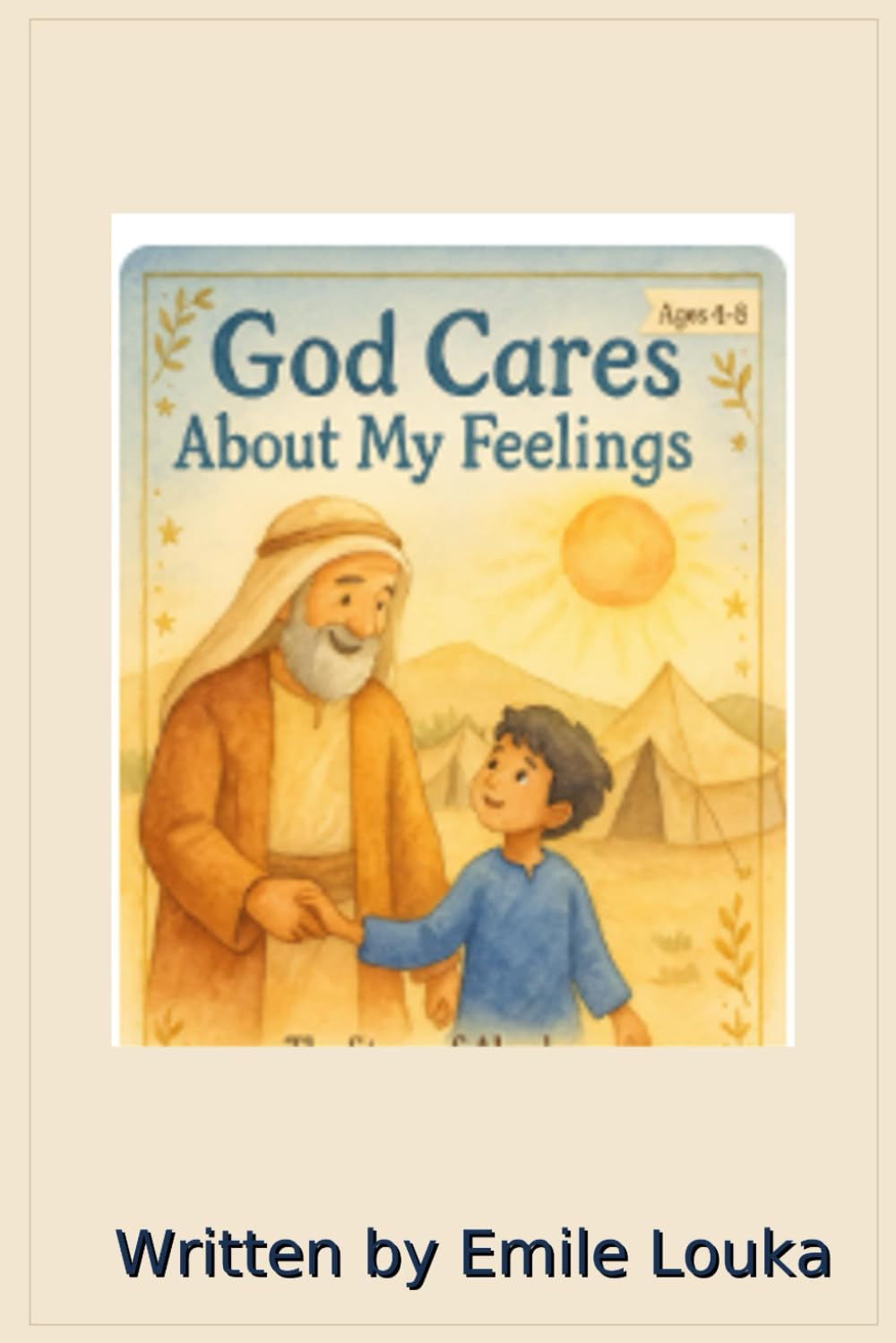 God Cares About My Feelings: A Faith-Filled Guide to Big Emotions