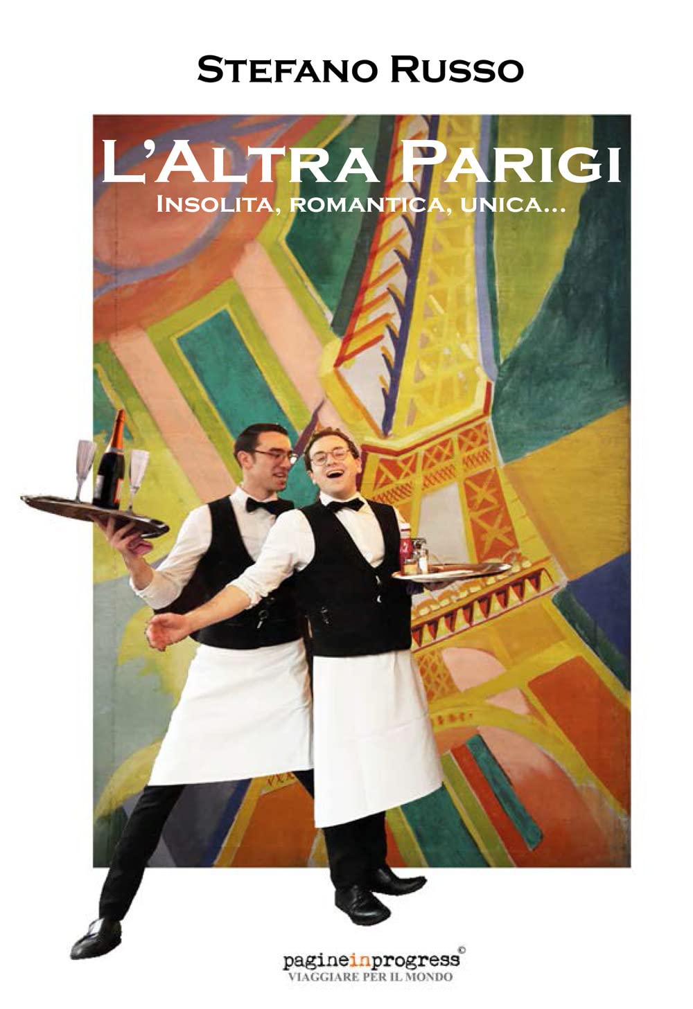 L'altra Parigi. Insolita, Romantica, Unica... Con Segnalibro - 4