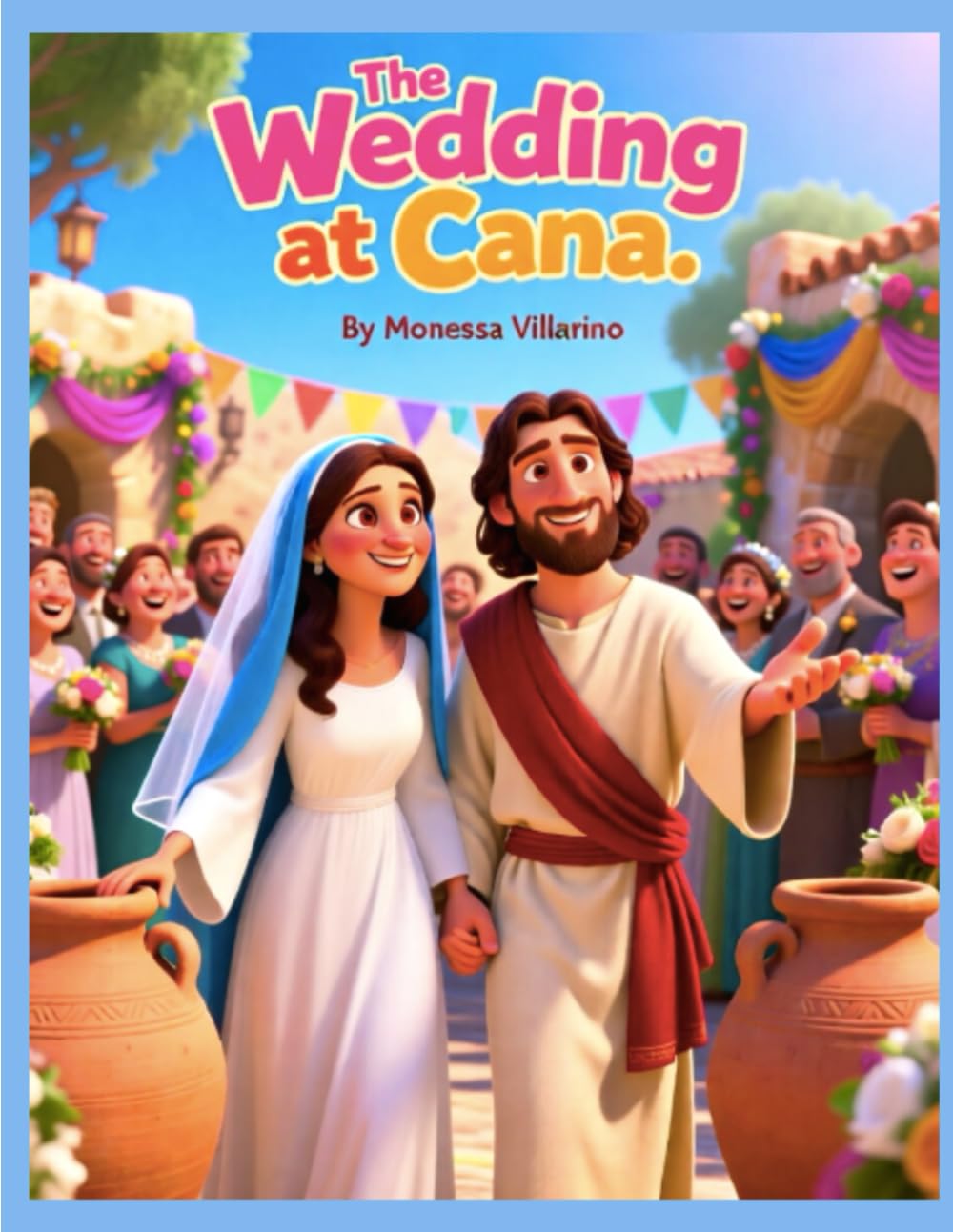 The Wedding at Cana: The First Miracle of Jesus