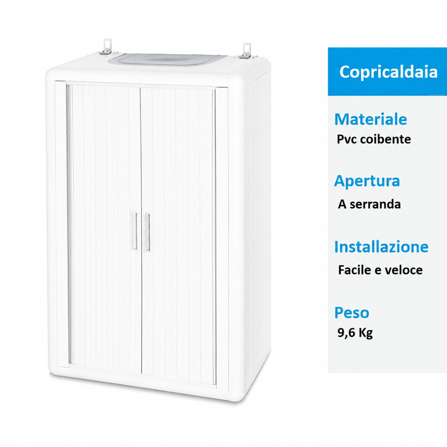 Virsus Mobile Copricaldaia di colore Bianco, Misura 58,5x38,5x98 cm, Apertura a Serranda Orizzontale, Materiale Alveolato Isolante e Ignifugo, Protezione per Caldaia da Esterno ed Interno -HIM902
