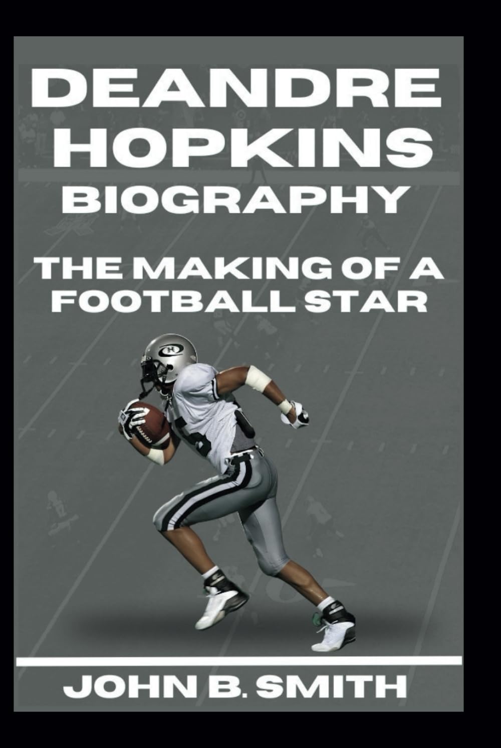 DEANDRE HOPKINS BIOGRAPHY: The Making Of A Football Star