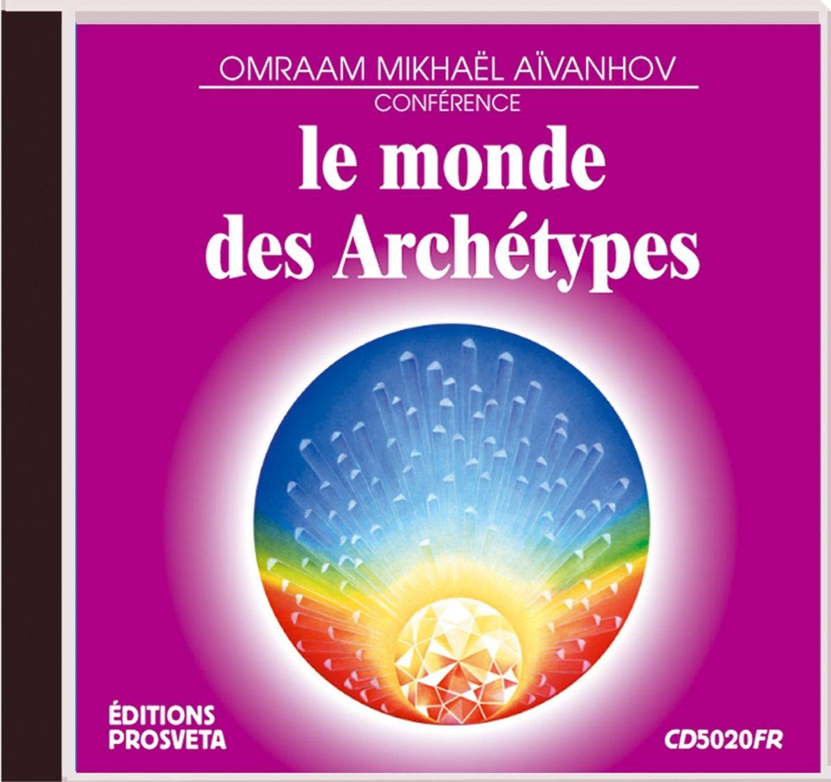 LE MONDE DES ARCHETYPES MIKHAEL AIVANHOV, O.