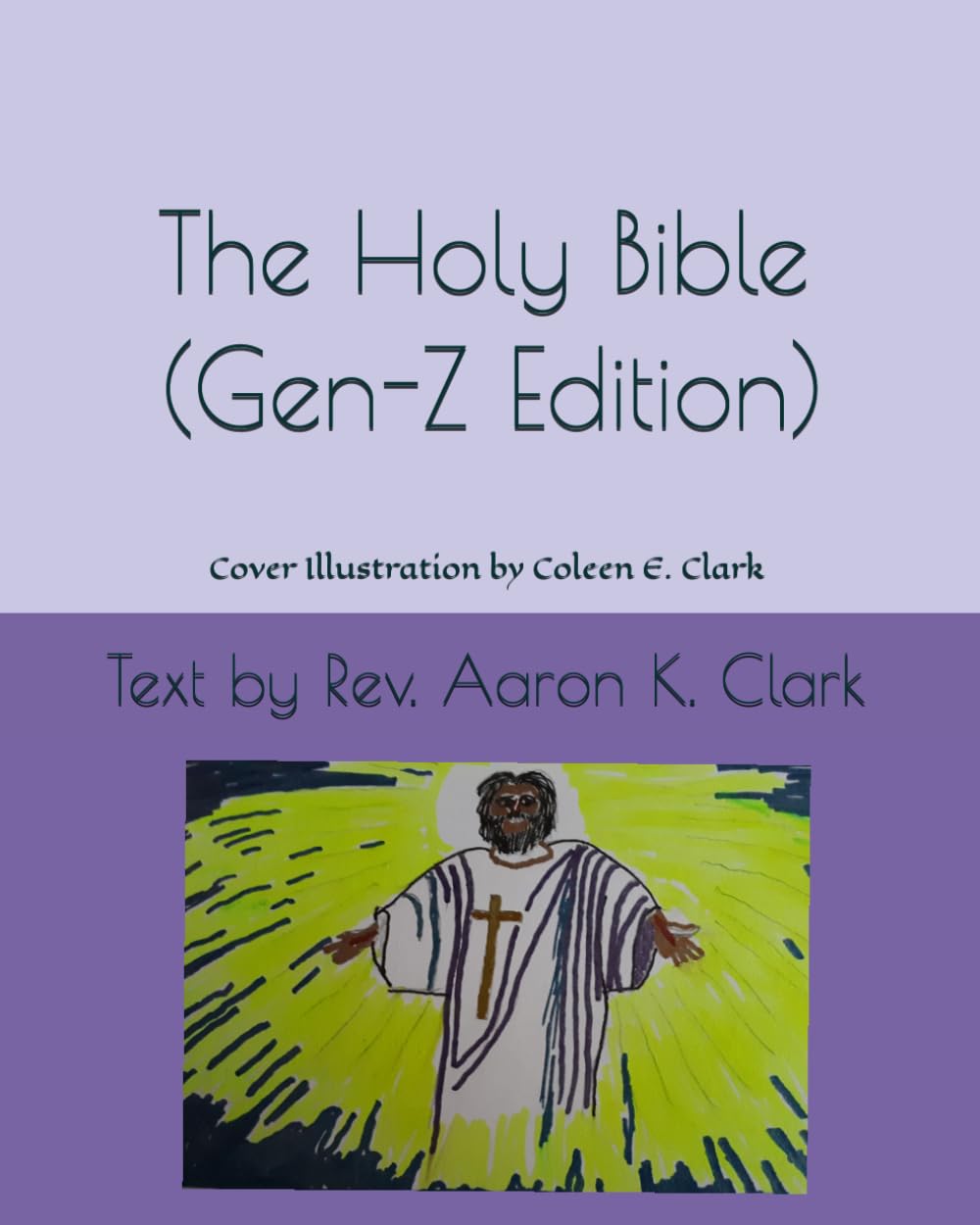 The Holy Bible (Gen-Z Edition)
