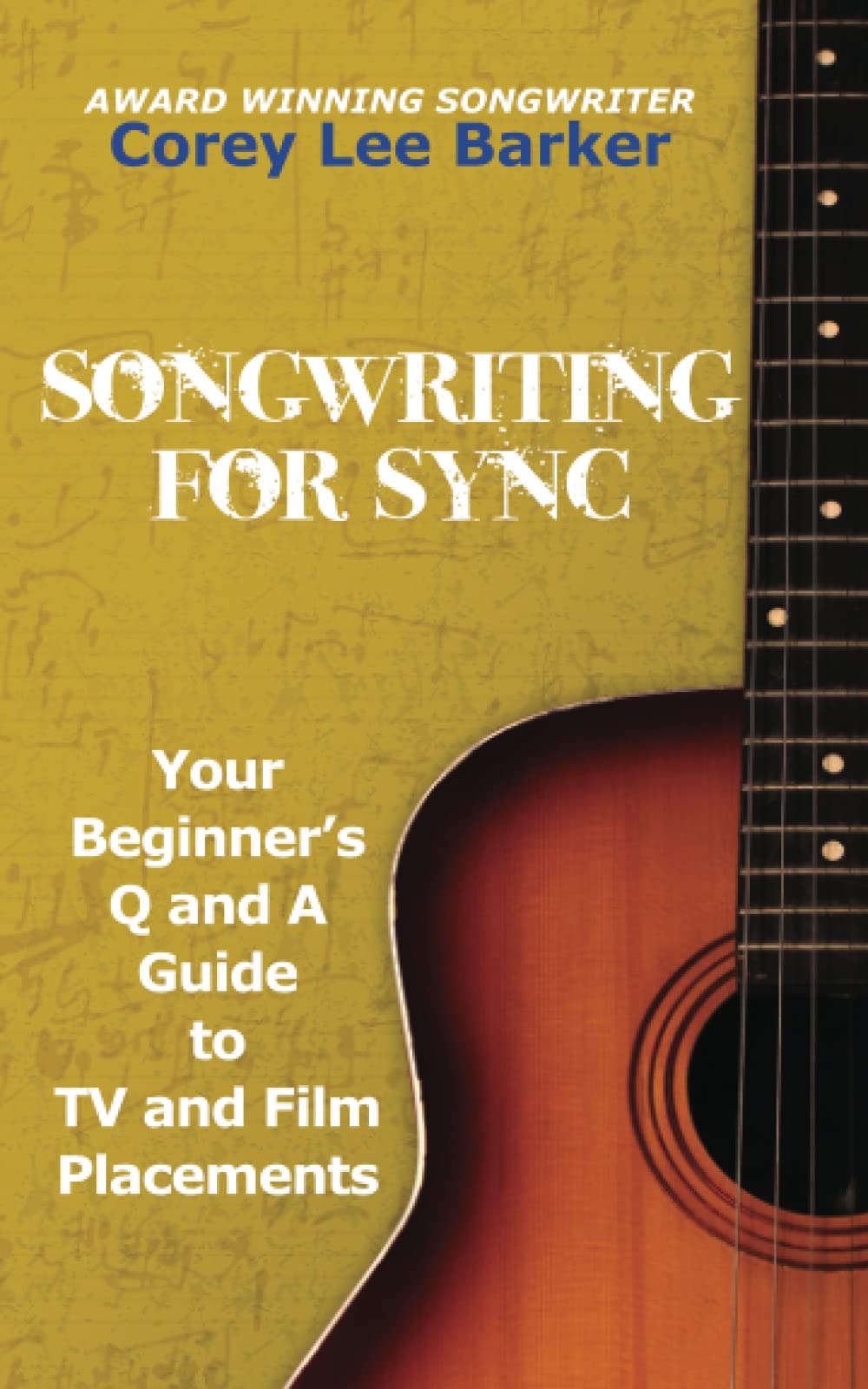 Three Kings Publishing Songwriting for Sync: Your Beginner's Q and A Guide to TV and Film Placements