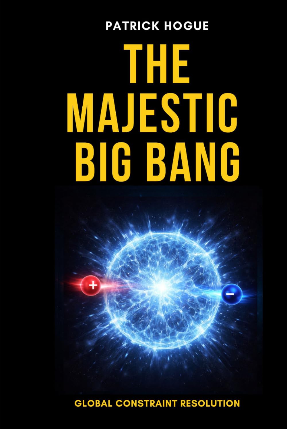 The Majestic Big Bang: Global Constraint Resolution
