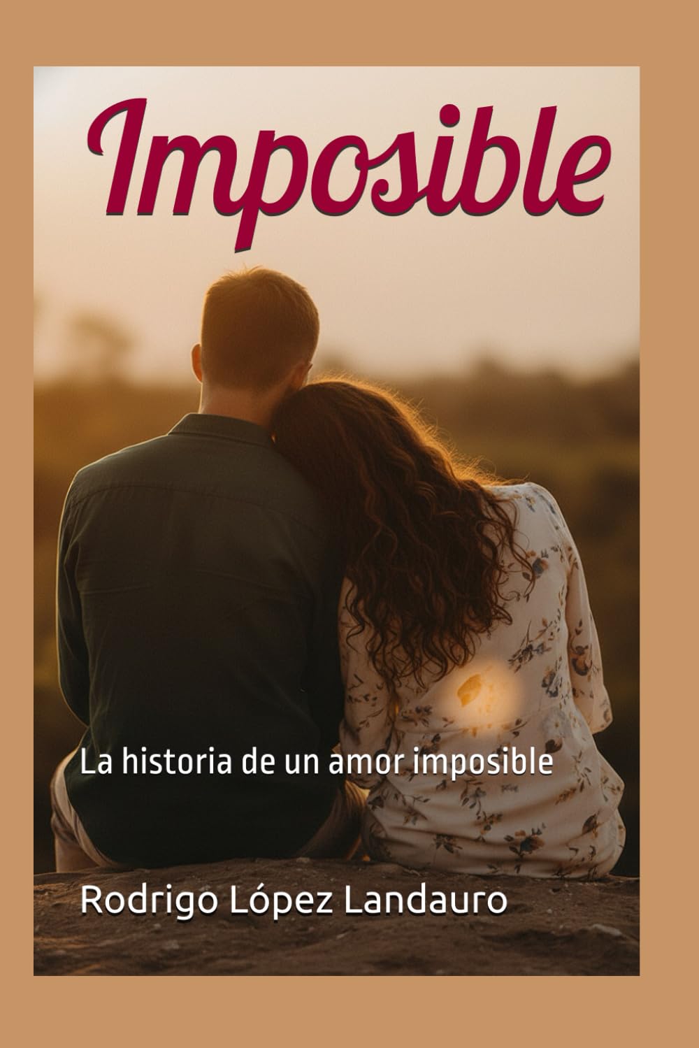 Imposible: La historia de un amor imposible