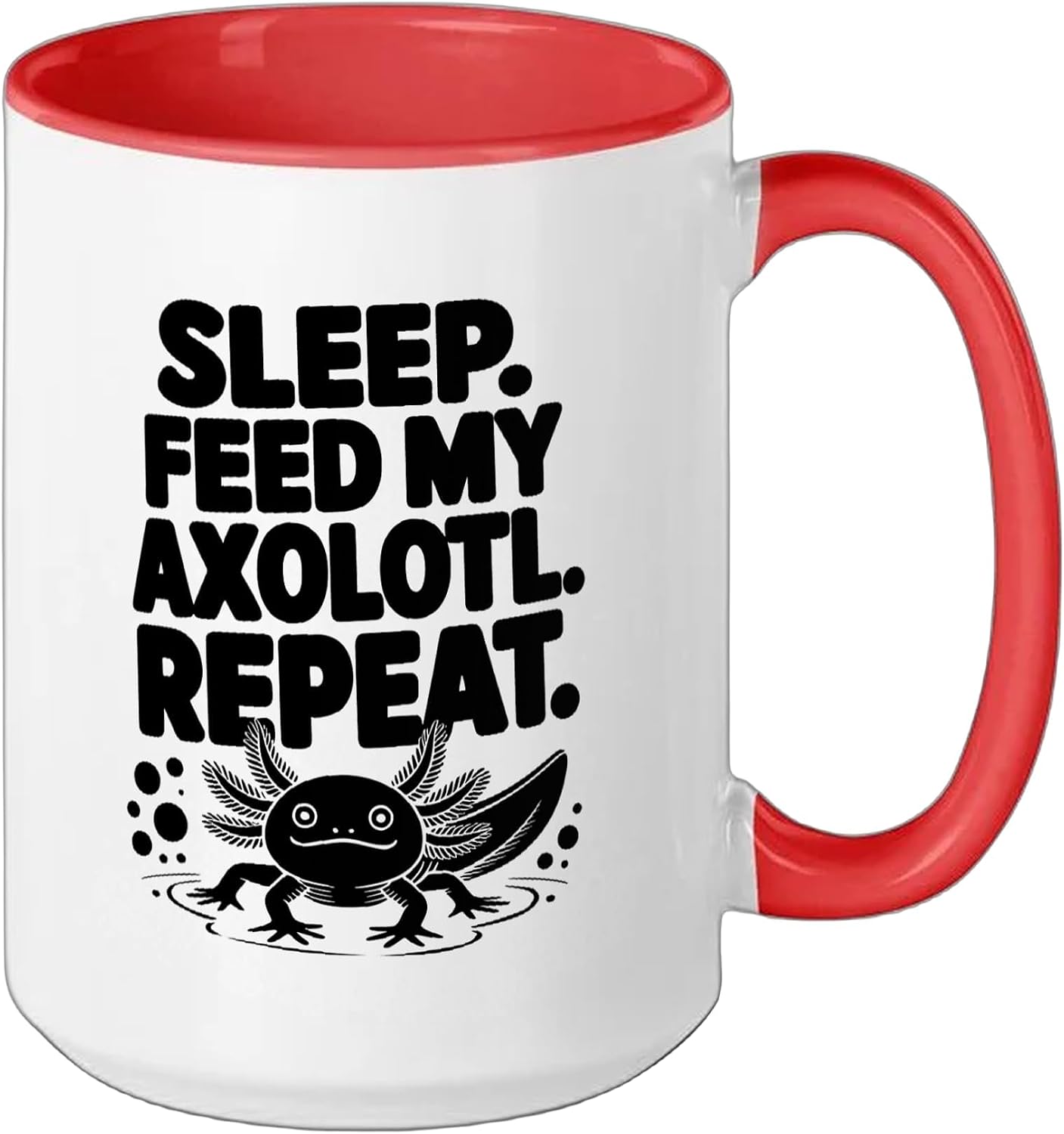 Sleep Feed Axolotl Repeat Funny Owner Lifestyle Humor Mom Ceramic Mug, Red/White, 15oz image 2