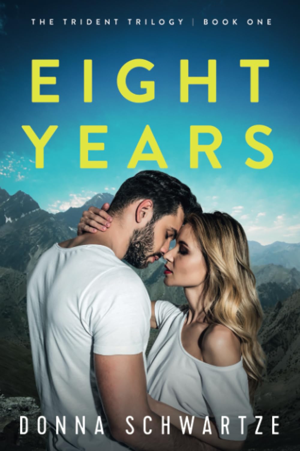 Eight Years: A Novel: 1 (The Trident Trilogy)