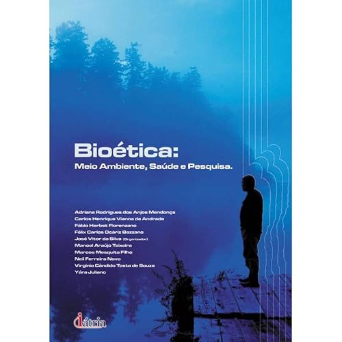 Bioética: Meio ambiente, saúde e pesquisa