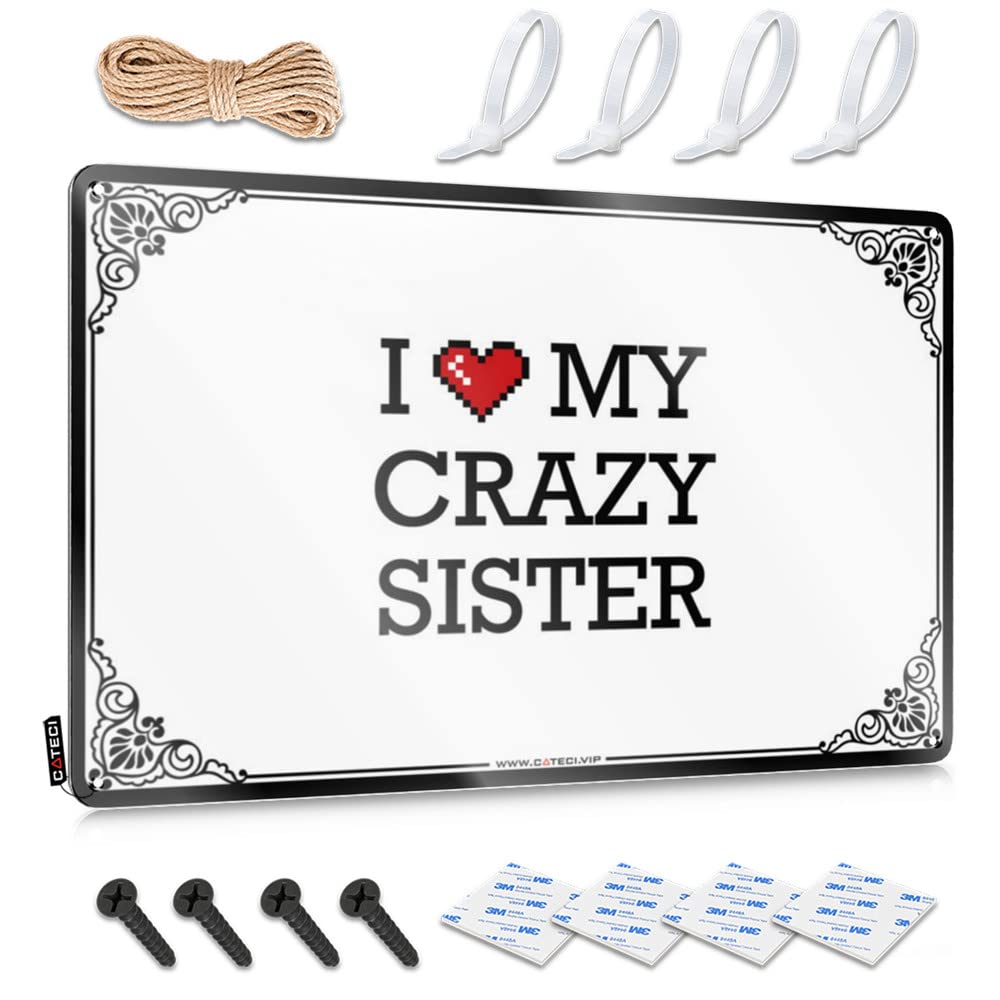 Tin Sign Accessory Rustic I Love My Crazy Sister For Porch - Vintage Outdoor Decor Customizable(20X30CM)